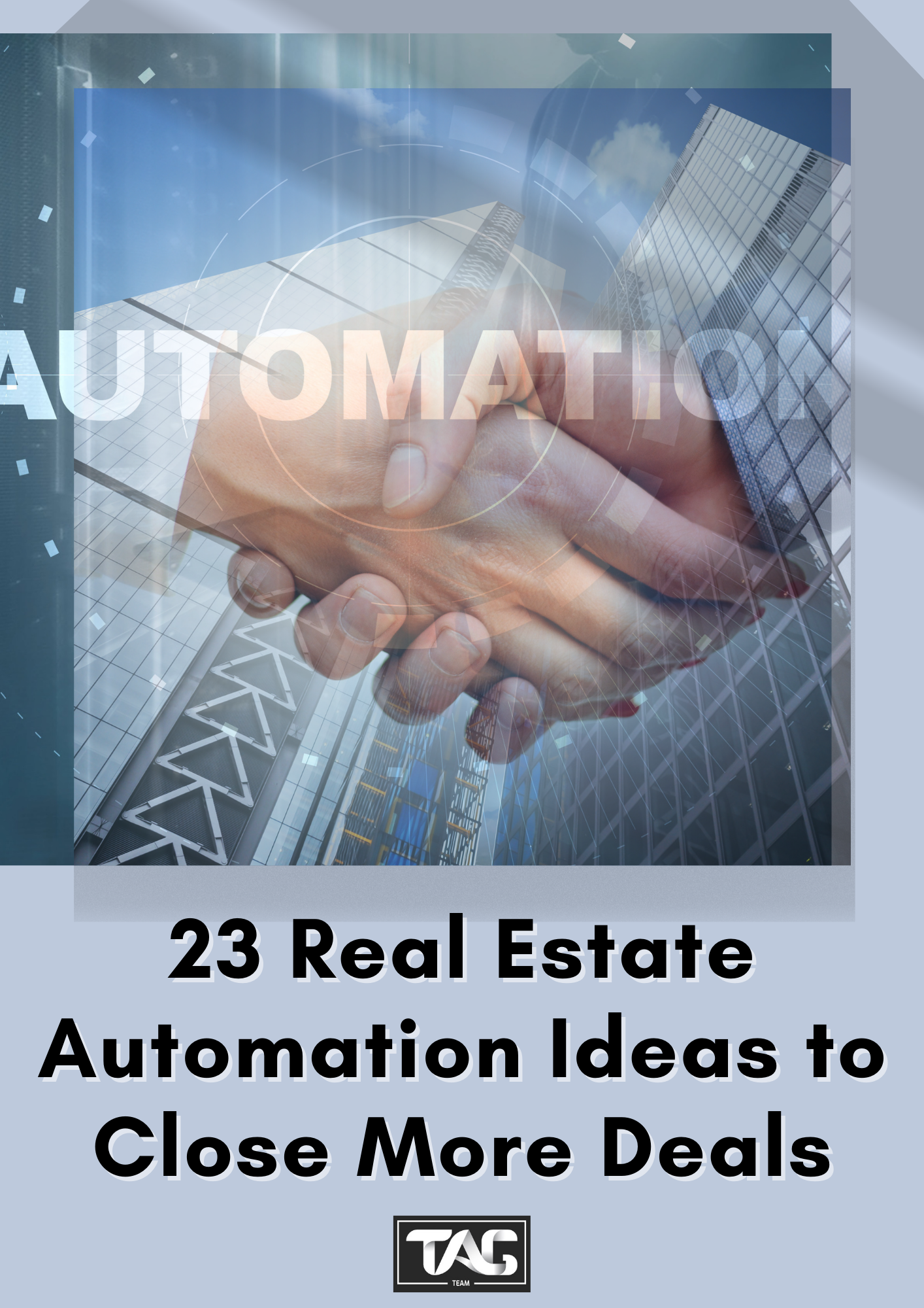 23 Real Estate Automation Ideas to Close More Deals